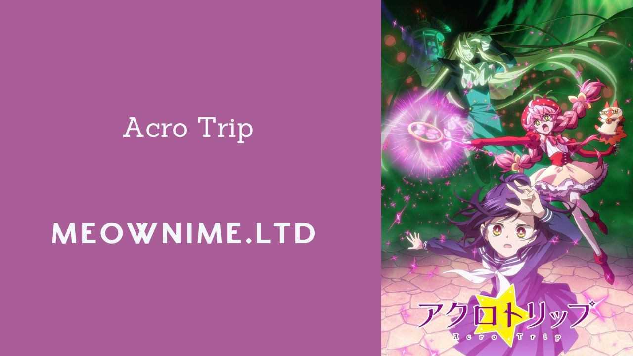 Acro Trip (Episode 04) Subtitle Indonesia