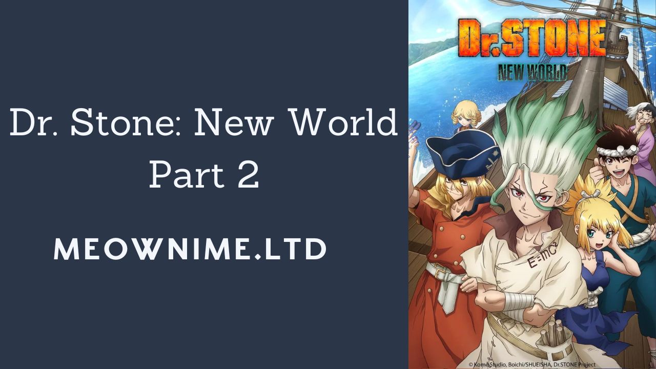 Dr. Stone: New World Part 2 (Episode 07) Subtitle Indonesia