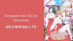 Amagami-san Chi no Enmusubi